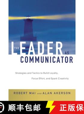 【3-4周达】The Leader as Communicator: Strategies and Tactics to Build Loyalty, Focus Effort, and Spa... [9780814409961]