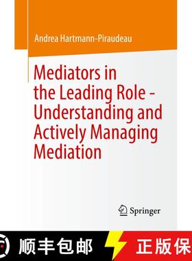 【3-4周达】Mediators in the Leading Role - Understanding and Actively Managing Mediation (1st ed. 202... [9783658362522]