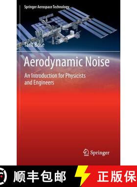 【3-4周达】Aerodynamic Noise : An Introduction for Physicists and Engineers [9781461450184]