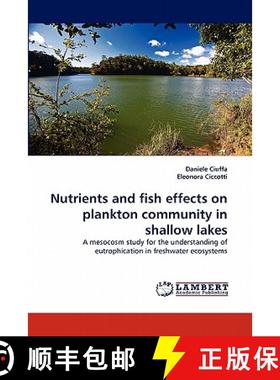 预订 Nutrients and fish effects on plankton community in shallow lakes [9783843388467]