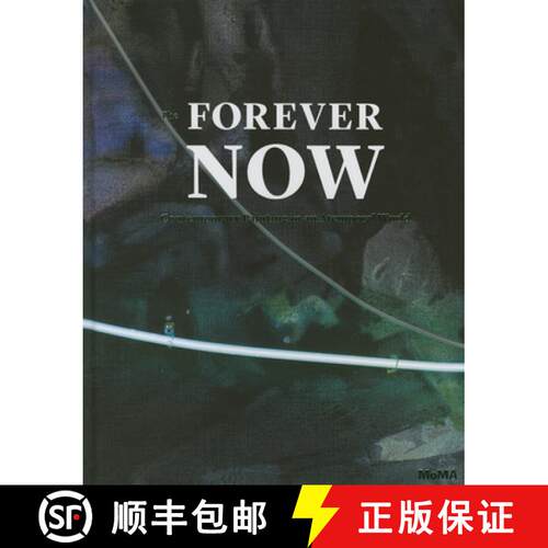 【3-4周达】精装 The Forever Now: Contemporary Painting in an Atemporal World [9780870709128]