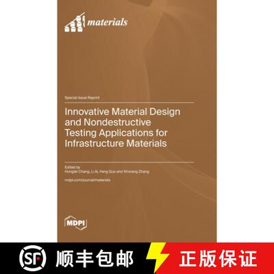 【3-4周达】Innovative Material Design and Nondestructive Testing Applications for Infrastructure Mate... [9783725833344]