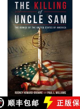 【3-4周达】The Killing of Uncle Sam: The Demise of the United States of America [9781645720041]