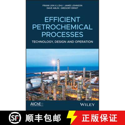 【3-4周达】Efficient Petrochemical Technology For Growth - Design Integration And Operation Optimizat... [9781119487869]