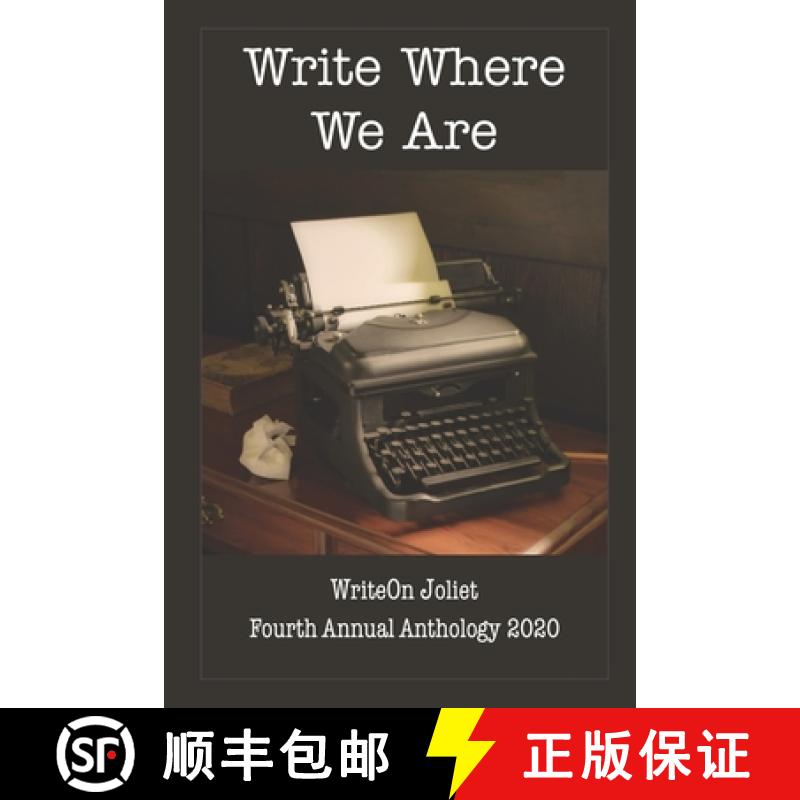 【3-4周达】Write Where We Are WriteOn Joliet Fourth Anthology 2020 [9781949777130]