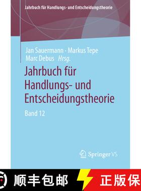【3-4周达】Jahrbuch für Handlungs- und Entscheidungstheorie : Band 12 (1. Aufl. 2022) (1. Aufl. 2022... [9783658358778]