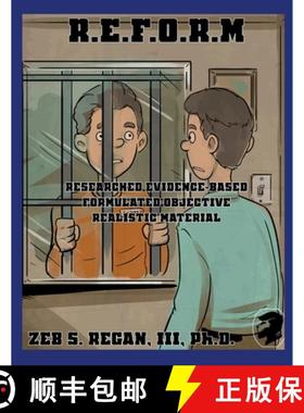 【3-4周达】R.E.F.O.R.M: Researched Evidence-Based Formulated Objective Realistic Material [9781458306036]