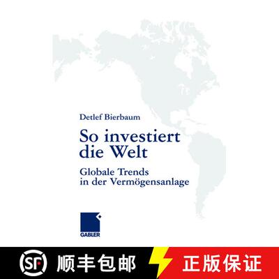 【3-4周达】So Investiert Die Welt: Globale Trends in Der Vermoegensanlage [9783834906076]