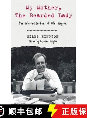 【3-4周达】My Mother, The Bearded Lady: The Selected Letters of Miles Kington [9781783526505]