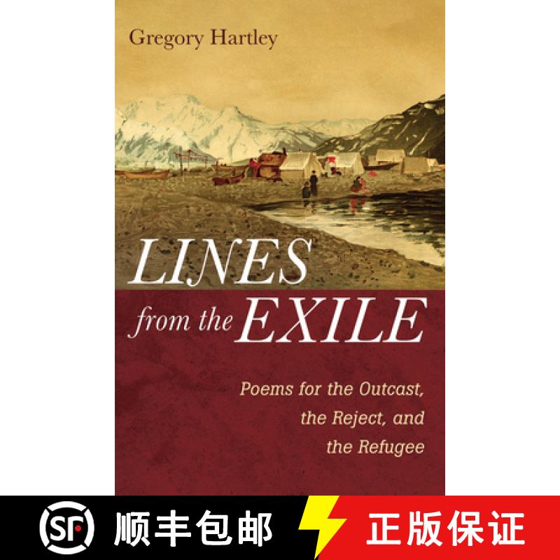 预订 Lines from the Exile: Poems for the Outcast, the Reject, and the Refugee [9781666738438]
