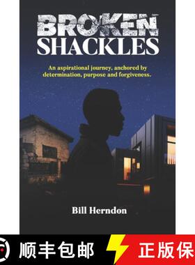 【3-4周达】Broken Shackles : An aspirational  journey, anchored by determination, purpose and forgive... [9798218966256]