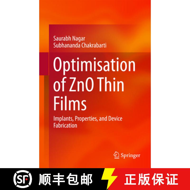 【3-4周达】Optimisation of Zno Thin Films: Implants, Properties, and Device Fabrication [9789811008085]