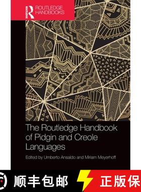 【3-4周达】The Routledge Handbook of Pidgin and Creole Languages [9780367619527]