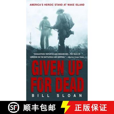【3-4周达】Given Up for Dead: America's Heroic Stand at Wake Island [9780553585674]