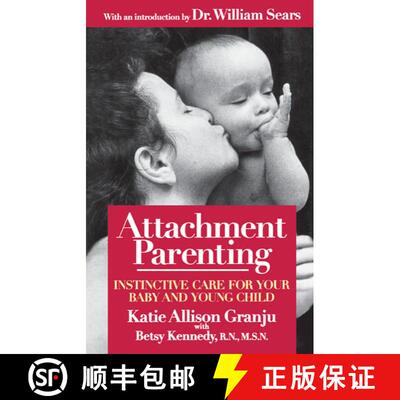 【3-4周达】Attachment Parenting: Instinctive Care for Your Baby and Young Child [9780671027629]