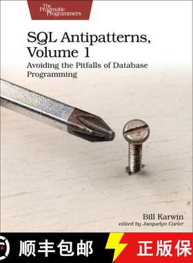 【3-4周达】SQL Antipatterns, Volume 1 : Avoiding the Pitfalls of Database Programming [9781680508987]