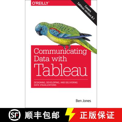 【3-4周达】Communicating Data with Tableau: Designing, Developing, and Delivering Data Visualizations [9781449372026]