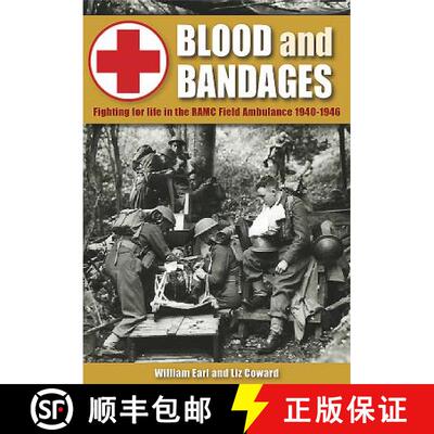 【3-4周达】精装 Blood and Bandages: Fighting for Life in the Ramc Field Ambulance 1940-1946 [9781781220085]
