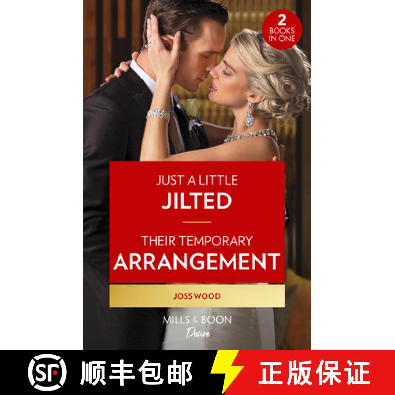 【2-3周达】Just A Little Jilted / Their Temporary Arrangement: Just a Little Jilted (Dynasties: Calco... [9780263317589]