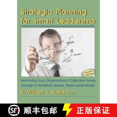 【3-4周达】Strategic Planning for Smart Leadership: Rethinking Your Organization's Collective Future ... [9781581071528]