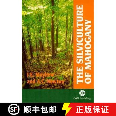 【3-4周达】The Silviculture of Mahogany [9780851993072]
