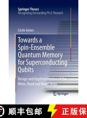 【3-4周达】Towards a Spin-Ensemble Quantum Memory for Superconducting Qubits : Design and Implementat... [9783319370705]