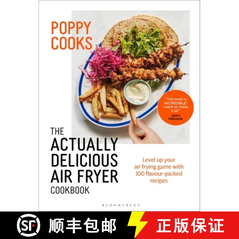 【3-4周达】Poppy Cooks: The Actually Delicious Air Fryer Cookbook: THE SUNDAY TIMES BESTSELLER [9781526664105]