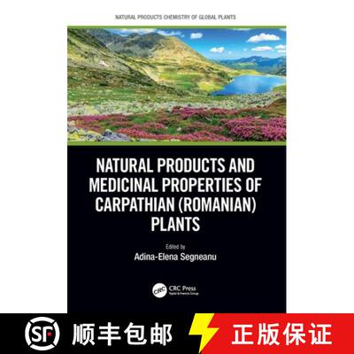 【3-4周达】Natural Products and Medicinal Properties of Carpathian (Romanian) Plants [9781032219035]