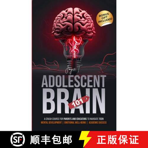 【3-4周达】Adolescent Brain 101: A Crash Course for Parents and Educators to Navigate Teen Mental Dev... [9798869200365]