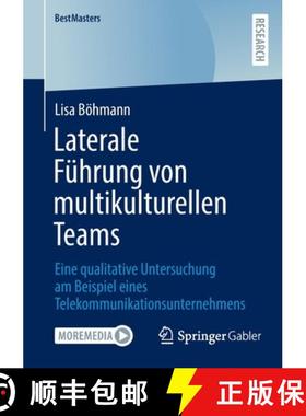 【3-4周达】Laterale Führung von multikulturellen Teams : Eine qualitative Untersuchung am Beispiel e... [9783658363178]