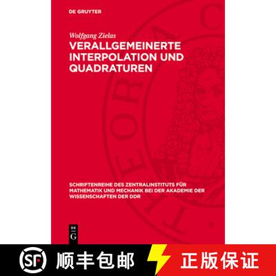 【3-4周达】Verallgemeinerte Interpolation Und Quadraturen [9783112775080]