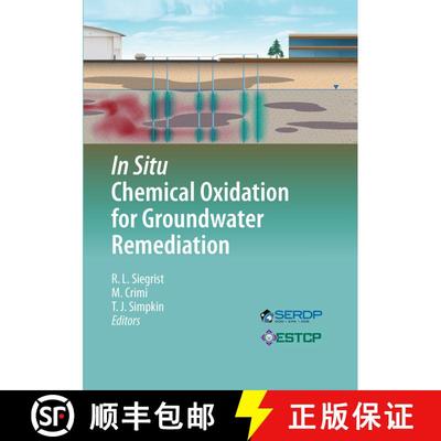 【3-4周达】In Situ Chemical Oxidation for Groundwater Remediation [9781441978257]