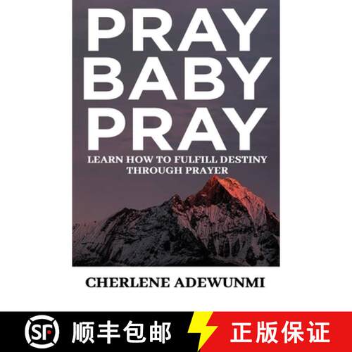 【3-4周达】Pray Baby Pray: Destiny is in our ability to pray [9780988612952]