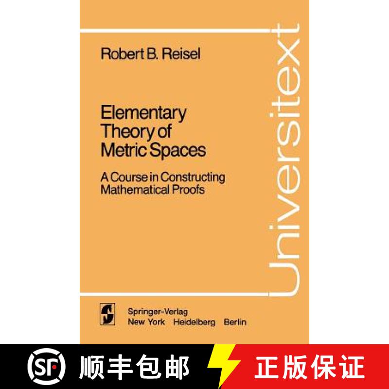 【3-4周达】Elementary Theory of Metric Spaces : A Course in Constructing Mathematical Proofs [9780387907062]