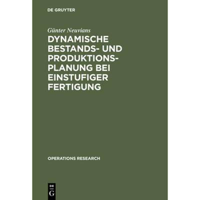 【4周达】Dynamische Bestands- und Produktionsplanung bei einstufiger Fertigung [9783110037319]