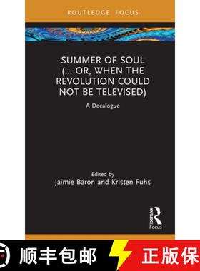 【3-4周达】Summer of Soul (... Or, When the Revolution Could Not Be Televised): A Docalogue [9781032502533]