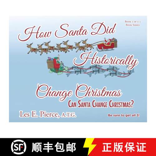 【3-4周达】How Santa Did Historically Change Christmas: Book 2 of a 3 Book Series [9798886442373]