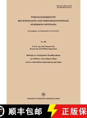 【3-4周达】Beitrage Zur Biologischen Eiweisssynthese Von Hoeheren Und Niederen Pilzen Und Zur Aliment... [9783663032564]