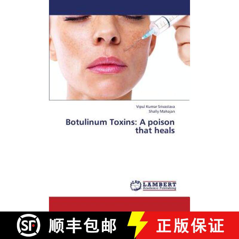 【3-4周达】Botulinum Toxins: A poison that heals [9783659359996]