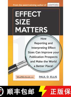 【3-4周达】Effect Size Matters: How Reporting and Interpreting Effect Sizes Can Improve your Publicat... [9781927230565]