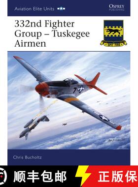 【3-4周达】332nd Fighter Group - Tuskegee Airmen [9781846030444]
