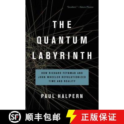 【3-4周达】The Quantum Labyrinth: How Richard Feynman and John Wheeler Revolutionized Time and Reality [9781541672987]