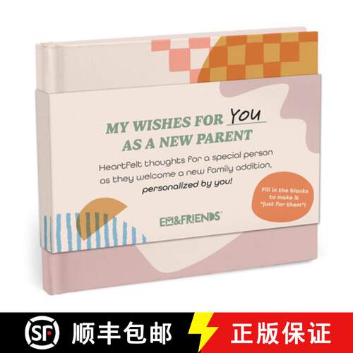 【3-4周达】New Parent Fill-In Gift Book: A My Wishes for You Fill-In-The-Blank Book (Personalized by ... [9781642464856]