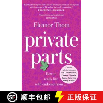 现货 Private Parts: Living well with bad periods and endometriosis [9781473687585]