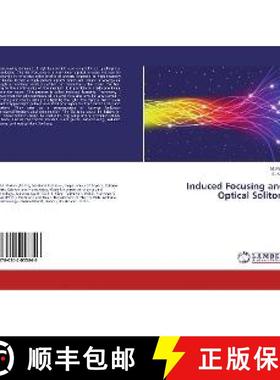 预订 Induced Focusing and Optical Solitons [9786202053846]
