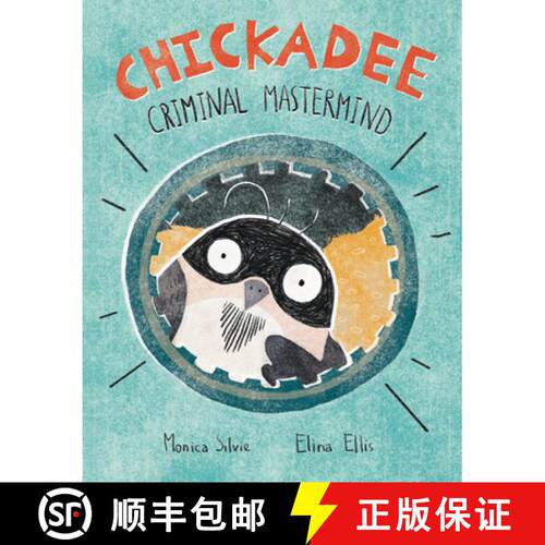 【3-4周达】精装 Chickadee: Criminal MasterMind [9781525303388]
