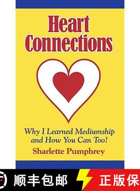 【3-4周达】Heart Connections: Why I Learned Mediumship & How You Can Too [9780981948218]