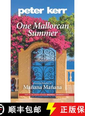【3-4周达】One Mallorcan Summer (previously published as Manana, Manana) (Peter Kerr) [9781399925976]