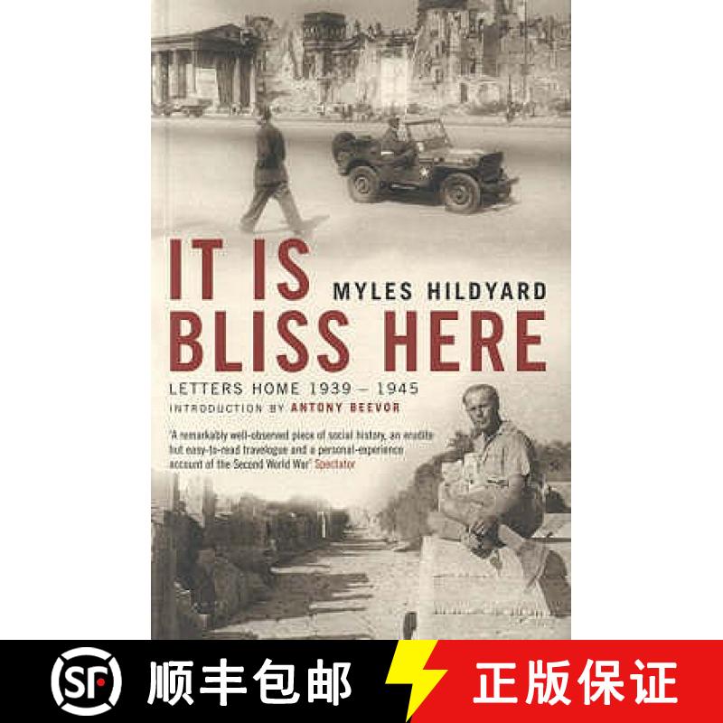 预订 It Is Bliss Here: Letters Home 1939-45 [9780747581208]