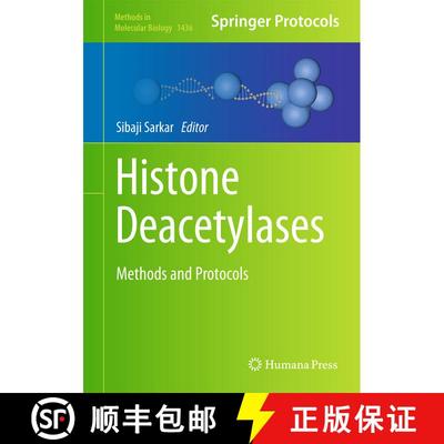 【3-4周达】Histone Deacetylases: Methods and Protocols (1st ed. 2016) (1st ed. 2016) [9781493936656]